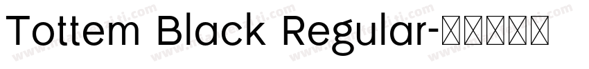 Tottem Black Regular字体转换